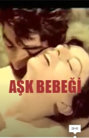 Aşk Bebeği Yeşilçam Erotik Filmi izle